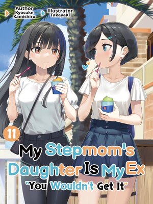 cover image of My Stepmom's Daughter Is My Ex, Volume 11